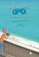 Alexandre E O Binoculo