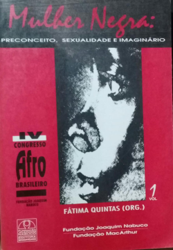 Mulher Negra - Preconceito, Sexualidade E Imaginario V.01