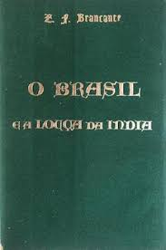Brasil E A Louca India