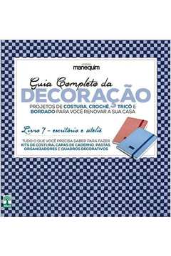 Guia Completo de Decoração - livro 7 / escritorio e atelie