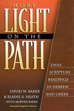 More Light On The Path Daily Scripture Readings In Hebrew And Greek