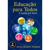 Educacao Para Todos - A Tarefa Por Fazer