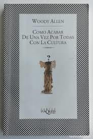Como Acabar De Una Vez Por Todas Con La Cultura