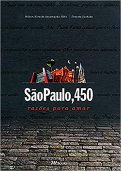 Sao Paulo 450 Razoes Para Amar
