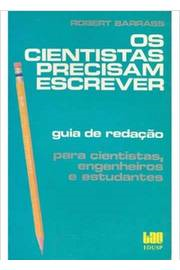 Os Cientistas Precisam Escrever - Guia De Redacao