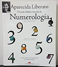 Vivendo Melhor Atraves Da Numerologia