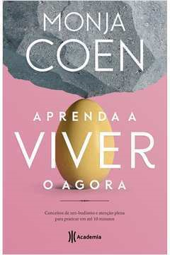 Aprenda A Viver O Agora
