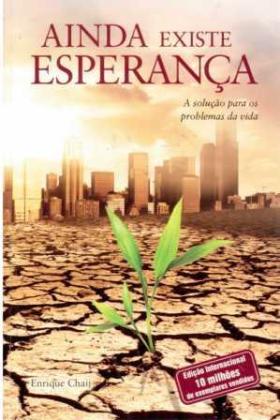 Ainda Existe Esperanca - A Solucao Para Os Problemas Da Vida