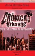 Cronicas Urbanas - Onde Foram Parar As Boas Pessoas