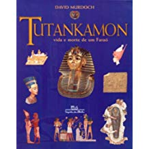 Tutankamon - Vida E Morte De Um Farao