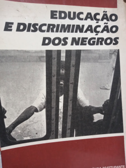 Educacao E Discriminacao Dos Negros