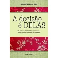 A Decisao E Delas