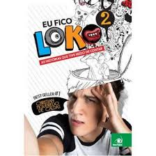 Eu Fico Loko 2 - As Historias Que Tive Medo De Contar