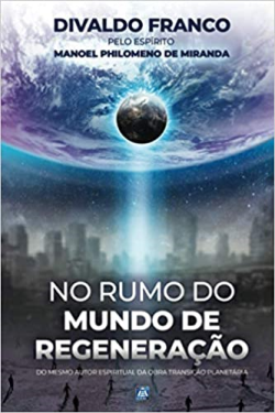 No Rumo Do Mundo De Regeneracao