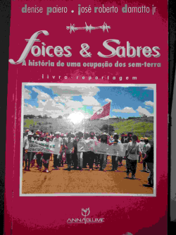 Foices & Saberes - A Historia De Uma Ocupacao Dos Sem-terra