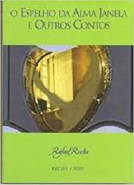 Espelho Da Alma Janela E Outros Contos