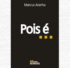 Pois E...