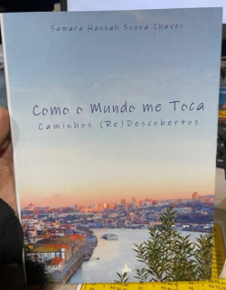 Como O Mundo Me Toca - Caminhos Re-descobertos