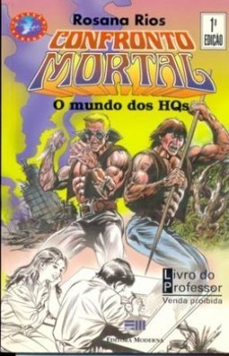 Confronto Mortal - O Mundo Dos Hqs - Colecao Veredas