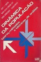 Dinamica Da Populacao - Teoria Metodos E Tecnicas De Analise