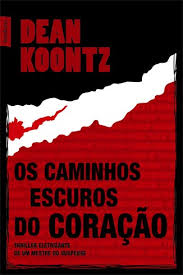 Caminhos Escuros Do Coracao