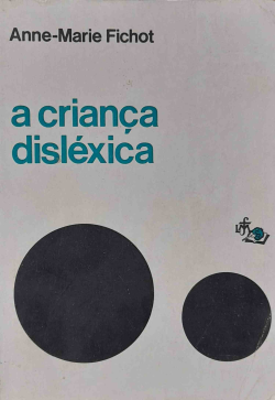 A Crianca Dislexica