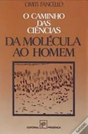 O Caminho Das Ciencias - Da Molecula Ao Homem