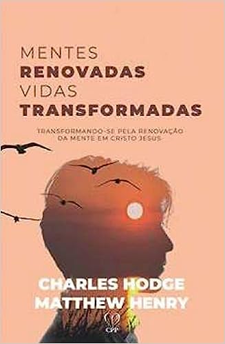 Mentes renovadas, vidas transformadas