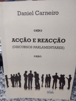 Accao E Reaccao - Discursos Parlamentares