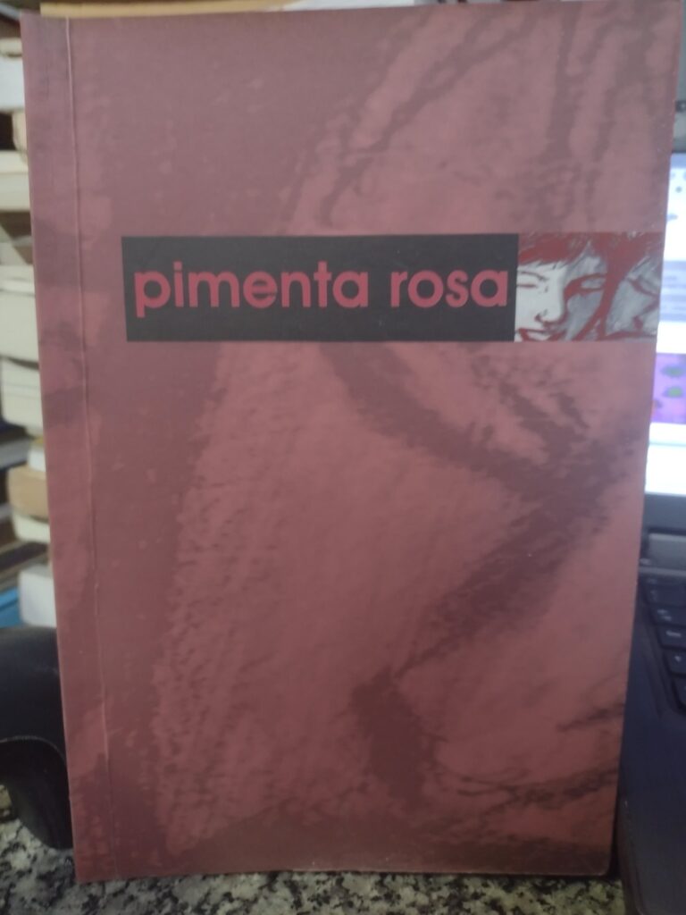 Pimenta Rosa - Contos E Poemas