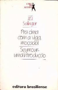 Pra Cima Com A Viga Mocada E Seymour - Uma Introducao