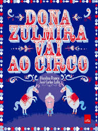 Dona Zulmira Vai Ao Circo