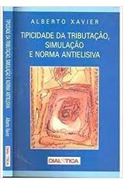 Tipicidade Da Tributacao Simulacao E Norma Antielisiva