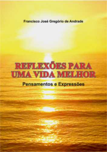 (f-692 / 10) Reflexoes Para Uma Vida Melhor - Pesnsamentos E Expressoes