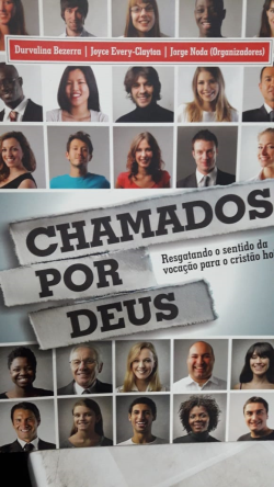 Chamados Por Deus - Resgatando O Sentido Da Vocacao Para O Cristao Hoje