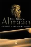 Abraao - Uma Jornada Ao Coracao De Tres Religioes