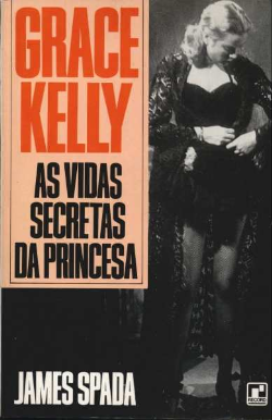 Grace Kelly As Vidas Secretas Da Princesa
