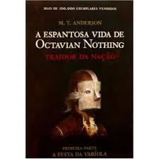 A Espantosa Vida De Octavian Nothing