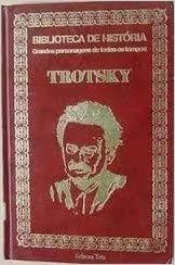 Trotsky - Biblioteca De Historia Grandes Personagens De Todos Os Tempos