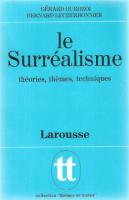 Le Surrealisme - Theories Themes Techniques