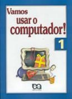 Vamos Usar O Computador!