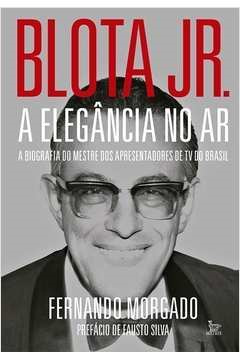Blota Jr - A Elegancia No Ar