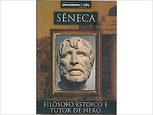 seneca - filosofo estoico e tutor de nero