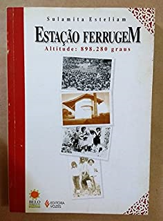 Estacao Ferrugem. Altitude 898. 280 Graus