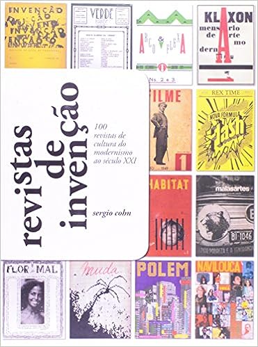 Revistas de Invenção - 100 revistas de Cultura do Modernismo a Atualidade