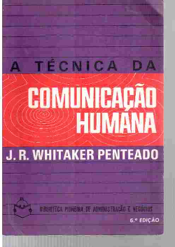 Tecnica Da Comunicacao Humana, A