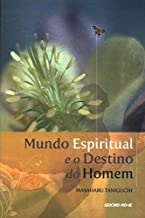 Mundo Espiritual E O Destino Do Homem