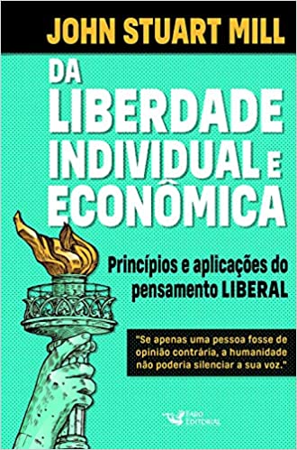 Da Liberdade Individual e Econômica