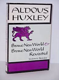 Brave New World E Brave New World Revisited
