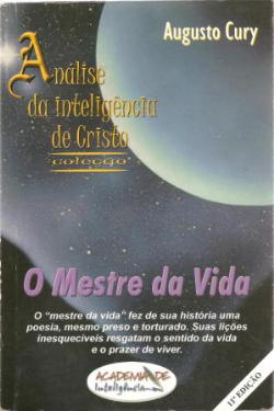 O Mestre Da Vida - Analise Da Inteligencia De Cristo